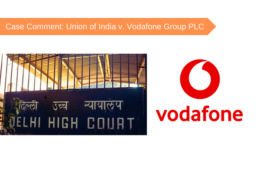 Case Comment Union of India v. Vodafone Group PLC